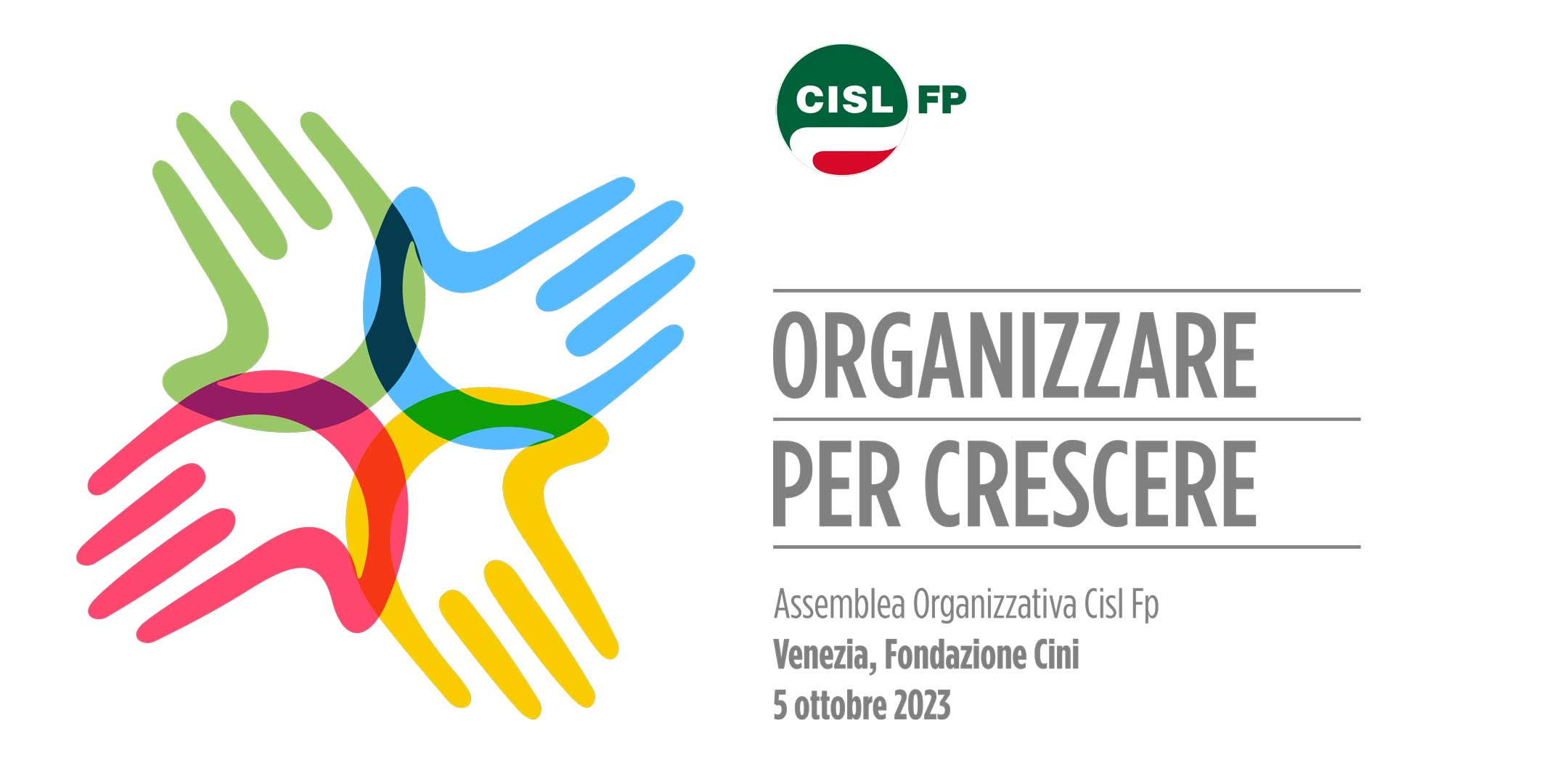 Assemblea organizzativa Cisl Fp 2023 ORGANIZZARE PER CRESCERE