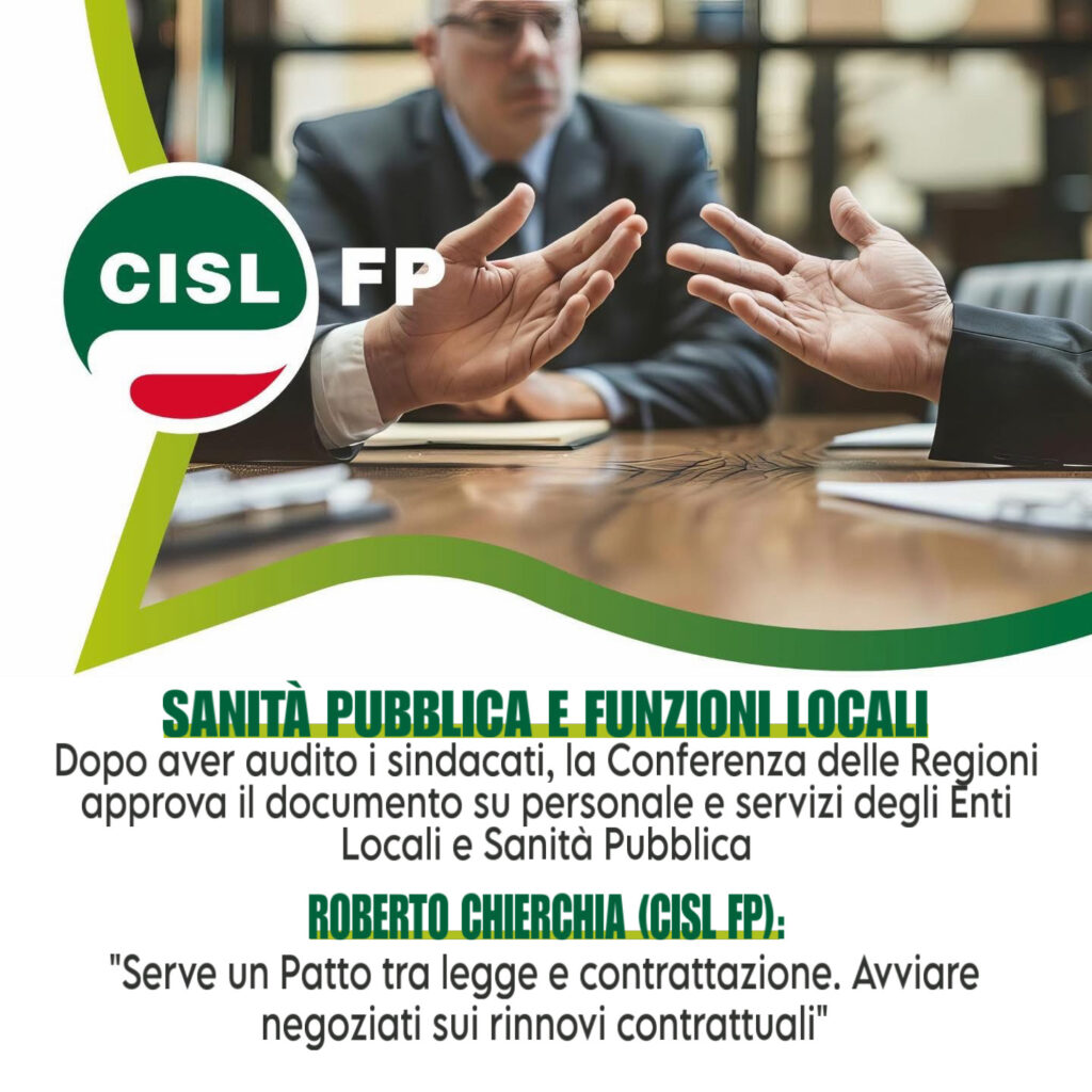 Contratti. Chierchia (CISL FP): “Bene primo passo della Conferenza delle Regioni. Serve ora un patto tra legge e contrattazione" 4 Contratti. Chierchia (CISL FP): “Bene primo passo della Conferenza delle Regioni. Serve ora un patto tra legge e contrattazione" | Cisl Fp | Funzione Pubblica