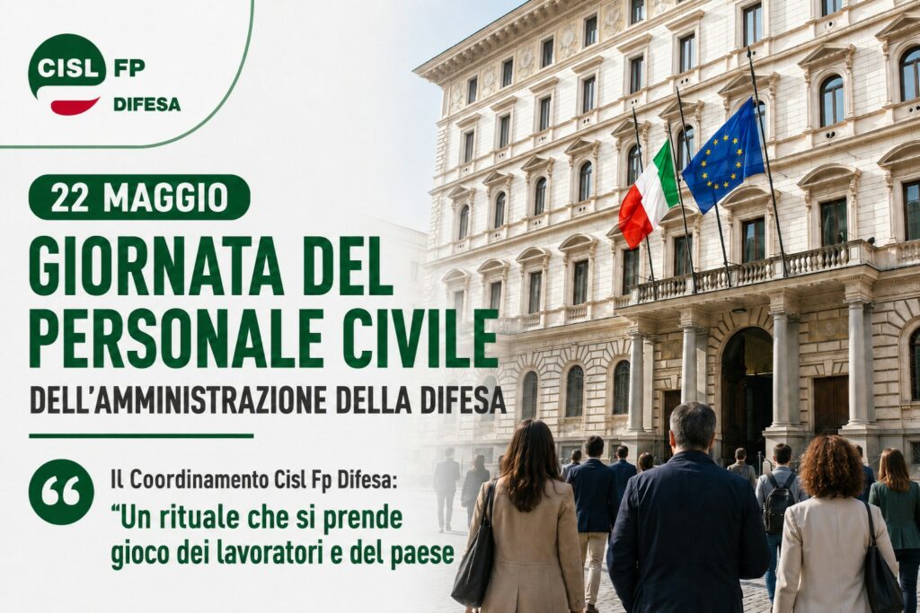 Difesa. CISL FP: “Domani giornata del personale civile. Un rituale che si prende gioco dei lavoratori e del paese” 4 Difesa. CISL FP: “Domani giornata del personale civile. Un rituale che si prende gioco dei lavoratori e del paese” | Cisl Fp | Funzione Pubblica